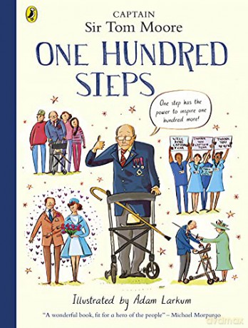 One Hundred Steps: The Story of Captain Sir Tom Moore - Captain Tom Moore [KSIĄŻKA]