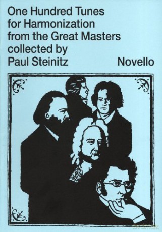 One Hundred Tunes for Harmonization from the Great Masters Collected by Paul Steinitz - Divers Auteurs [KSIĄŻKA]