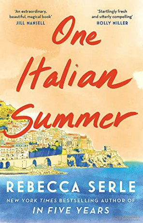 One Italian Summer: the instant New York Times bestseller - Rebecca Serle [KSIĄŻKA]