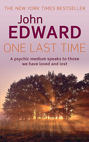 One Last Time: A psychic medium speaks to those we have loved and lost - John Edward [KSIĄŻKA]