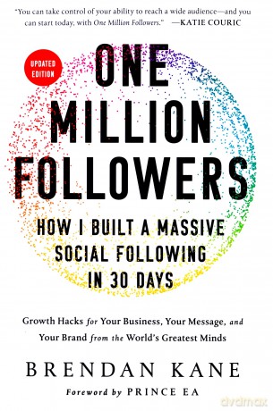 One Million Followers, Updated Edition: How I Built a Massive Social Following in 30 Days - Kane [KSIĄŻKA]