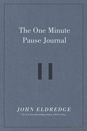One Minute Pause Journal - Eldredge [KSIĄŻKA]