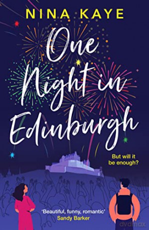 One Night in Edinburgh: The fun, feel-good romance you need this year - Nina Kaye [KSIĄŻKA]