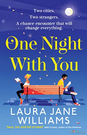 One Night With You: The queen of the meet-cute is back with a will they wont they rom com that you'll love this summer - Laura Jane Williams [KSIĄŻKA]