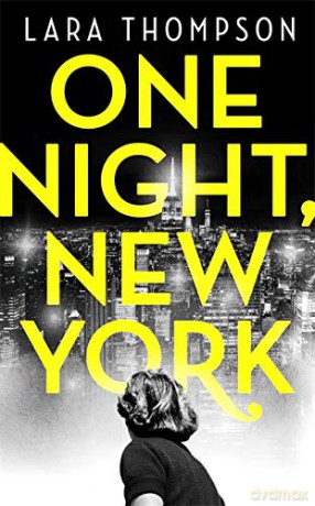 One Night, New York: 'A page turner with style' (Erin Kelly) - Lara [KSIĄŻKA]