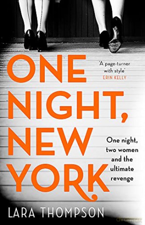 One Night, New York: 'A page turner with style' (Erin Kelly) - Lara Thompson [KSIĄŻKA]