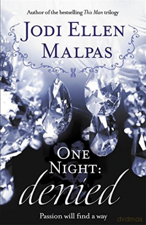 One Night: Denied (One Night series) - Jodi Ellen Malpas [KSIĄŻKA]