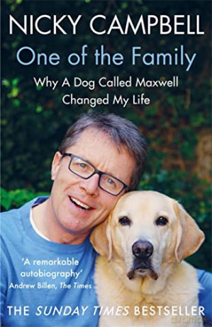 One of the Family: Why A Dog Called Maxwell Changed My Life - The Sunday Times bestseller - Nicky Campbell [KSIĄŻKA]
