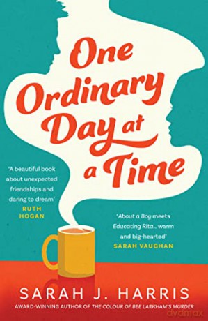 One Ordinary Day at a Time: The most heartwarming book you'll read this year - Sarah J. Harris [KSIĄŻKA]