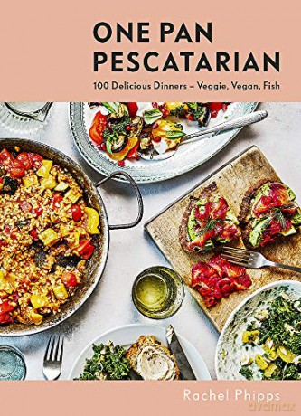 One Pan Pescatarian: 100 Delicious Dinners - Veggie, Vegan, Fish - Rachel Phipps [KSIĄŻKA]