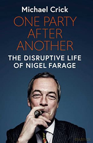 One Party After Another: The Disruptive Life of Nigel Farage - Michael Crick [KSIĄŻKA]