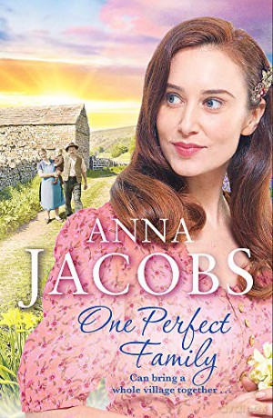One Perfect Family: The final instalment in the uplifting Ellindale Saga (Ellindale Series) - Anna Jacobs [KSIĄŻKA]
