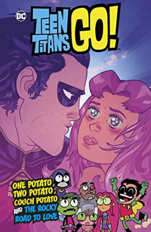One Potato, Two Potato, Couch Potato and The Rocky Road to Love (DC Teen Titans Go!) - Sholly Fisch [KOMIKS]