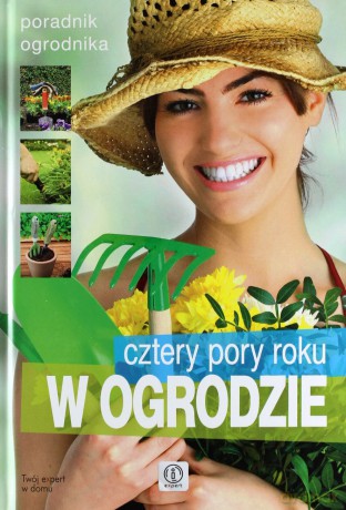 Expert. Cztery pory roku w ogrodzie - Marta Rybarczyk [KSIĄŻKA]