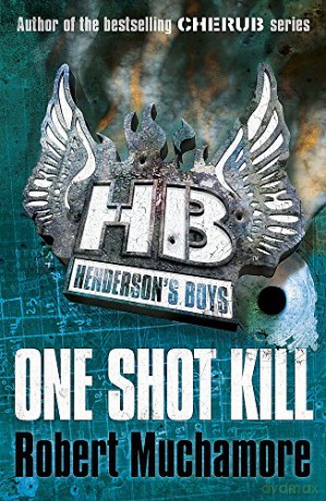 One Shot Kill: Book 6: 06 (Henderson's Boys) - Robert Muchamore [KSIĄŻKA]