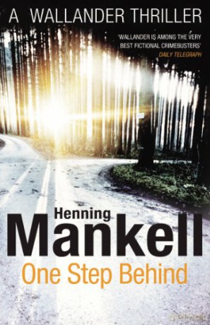 One Step Behind: Kurt Wallander (Kurt Wallander, 7) - Henning Mankell [KSIĄŻKA]