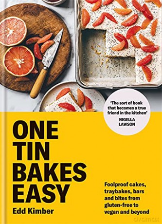One Tin Bakes Easy: Foolproof cakes, traybakes, bars and bites from gluten-free to vegan and beyond (Edd Kimber Baking Titles) - Edd Kimber [KSIĄŻKA]