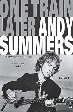 One Train Later: A Memoir - Andy Summers [KSIĄŻKA]