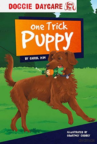One Trick Puppy (Doggie Daycare Set 2) - Carol Kim [KSIĄŻKA]