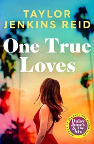 One True Loves - Taylor Jenkins Reid [KSIĄŻKA]
