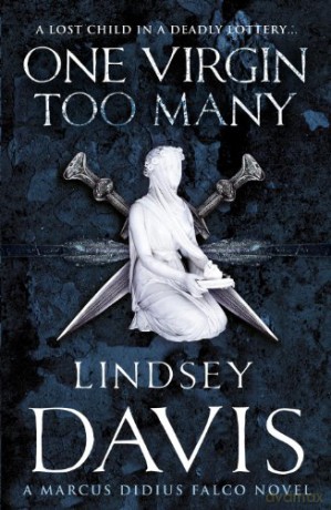 One Virgin Too Many: (Falco 11) - Lindsey Davis [KSIĄŻKA]