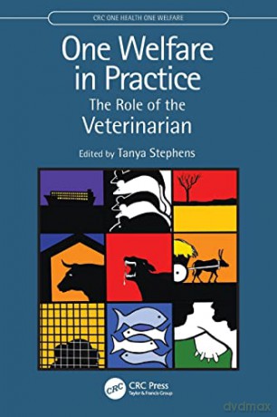 One Welfare in Practice: The Role of the Veterinarian (CRC One Health One Welfare) - Tanya Stephens [KSIĄŻKA]