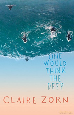 One Would Think the Deep (YA Fiction) - Claire Zorn [KSIĄŻKA]