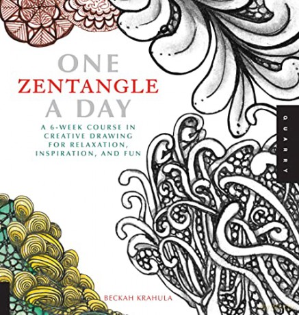 One Zentangle A Day: A 6-Week Course in Creative Drawing for Relaxation, Inspiration, and Fun (One A Day) - Beckah Krahula [KSIĄŻKA]