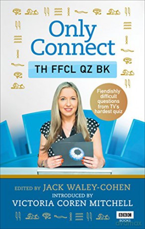 Only Connect: The Official Quiz Book - Jack Waley-Cohen [KSIĄŻKA]