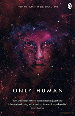 Only Human: Themis Files Book 3 (Themis Files, 3) - Sylvain Neuvel [KSIĄŻKA]