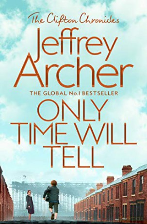 Only Time Will Tell (The Clifton Chronicles, 1) - Jeffrey Archer [KSIĄŻKA]