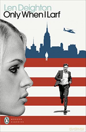 Only When I Larf (Penguin Modern Classics) - Len Deighton [KSIĄŻKA]