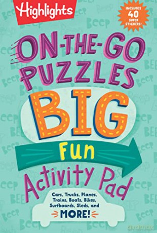 On-The-Go Puzzles Big Fun Activity Pad (Highlights Big Fun Activity Pads): Cars, Trucks, Planes, Trains, Boats, Bikes, Surfboards, Sleds, and More! - Highlights [KSIĄŻKA]