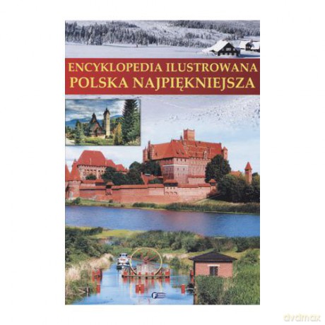 Piękna Polska. Zabytki Polski - Opracowanie zbiorowe [KSIĄŻKA]