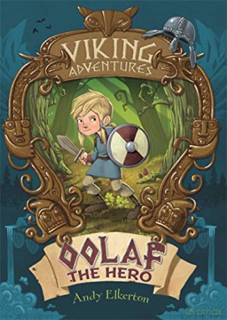 Oolaf the Hero (Viking Adventures) - Andy Elkerton [KSIĄŻKA]