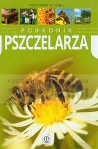Expert. Poradnik pszczelarza - Mateusz Morawski [KSIĄŻKA]