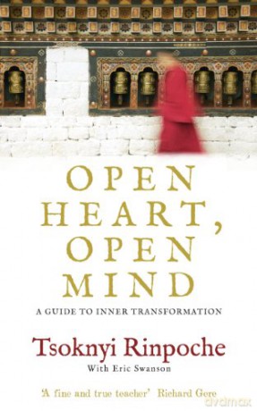 Open Heart, Open Mind: A Guide to Inner Transformation - Tsoknyi Rinpoche [KSIĄŻKA]