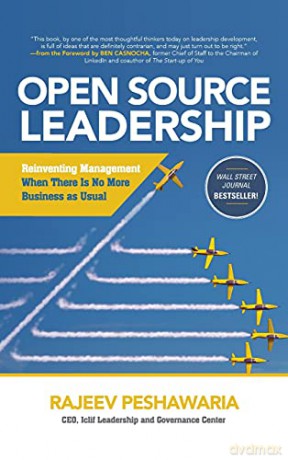 Open Source Leadership: Reinventing Management When There's No More Business as Usual (BUSINESS BOOKS) - Rajeev Peshawaria [KSIĄŻKA]