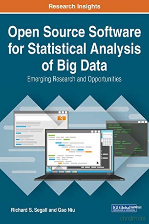 Open Source Software for Statistical Analysis of Big Data: Emerging Research and Opportunities - Richard S. Segall [KSIĄŻKA]