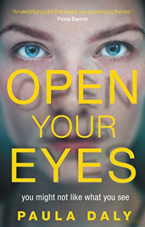 Open Your Eyes - Paula Daly [KSIĄŻKA]