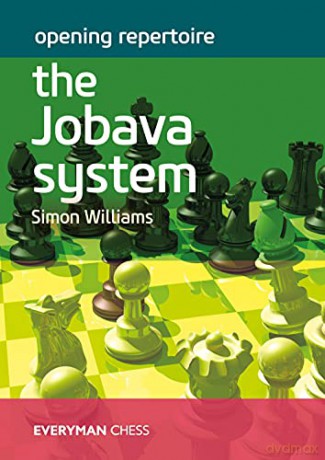 Opening Repertoire - The Jobava System: The Jobava London System (Everyman Chess) - Simon Williams [KSIĄŻKA]