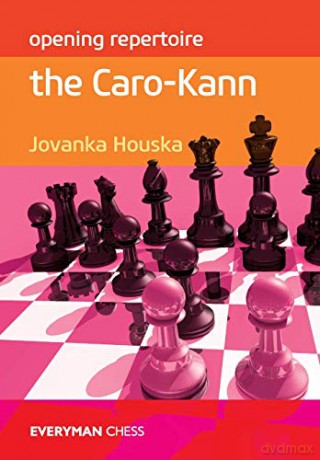 Opening Repertoire: The Caro-Kann (Everyman Chess: Opening Repertoire) - Jovanka Houska [KSIĄŻKA]