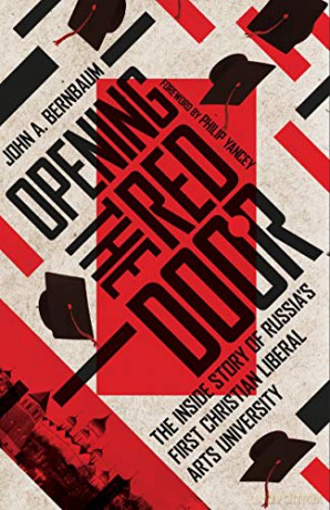 Opening the Red Door: The Inside Story of Russia's First Christian Liberal Arts University - John A. Bernbaum [KSIĄŻKA]