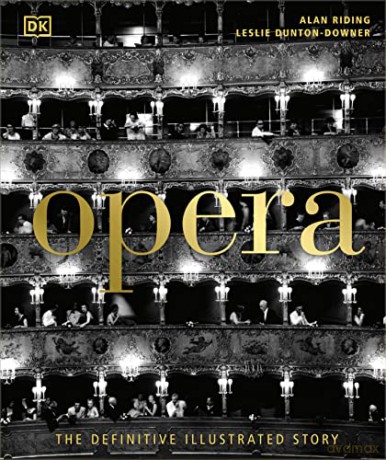 Opera: The Definitive Illustrated Story - Alan Riding [KSIĄŻKA]