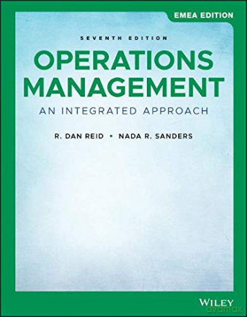 Operations Management: An Integrated Approach - R. Dan Reid [KSIĄŻKA]