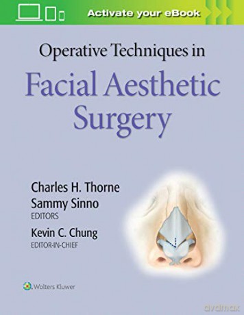 Operative Techniques in Facial Aesthetic Surgery - Kevin C Chung MD MS [KSIĄŻKA]
