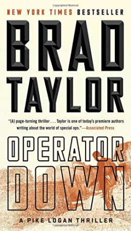 Operator Down: A Pike Logan Thriller: 12 - Brad Taylor [KSIĄŻKA]