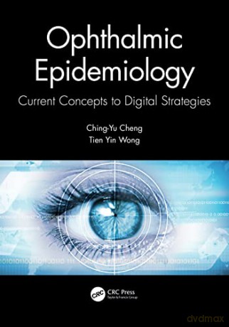Ophthalmic Epidemiology: Current Concepts to Digital Strategies - Ching-Yu Cheng [KSIĄŻKA]
