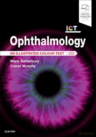 Ophthalmology: An Illustrated Colour Text, 4e - Mark Batterbury Bsc FRCS FRCOphth [KSIĄŻKA]