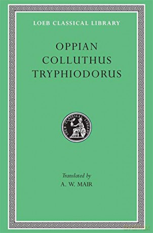 Oppian, Colluthus, and Tryphiodorus (Loeb Classical Library 219) - Oppian [KSIĄŻKA]